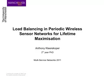 Load Balancing in Periodic Wireless  Sensor Networks for Lifetime  Maximisation  Anthony