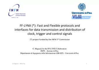 FF-LYNX (*): Fast and Flexible protocols and  interfaces for data transmission and distribution of
