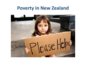 Poverty in New Zealand  A/Prof Nikki Turner, University of Auckland  Health spokesperson , Child