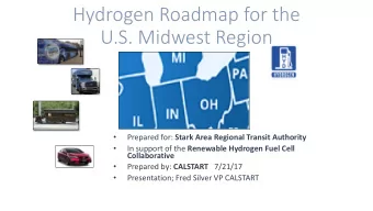 Hydrogen Roadmap for the  U.S. Midwest Region   Prepared for: Stark Area Regional Transit