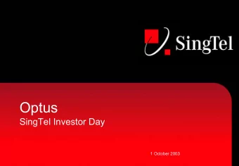 Optus  SingTel Investor Day  1 October 2003  Chris Anderson  Chief Executive Officer  Optus  Optus: