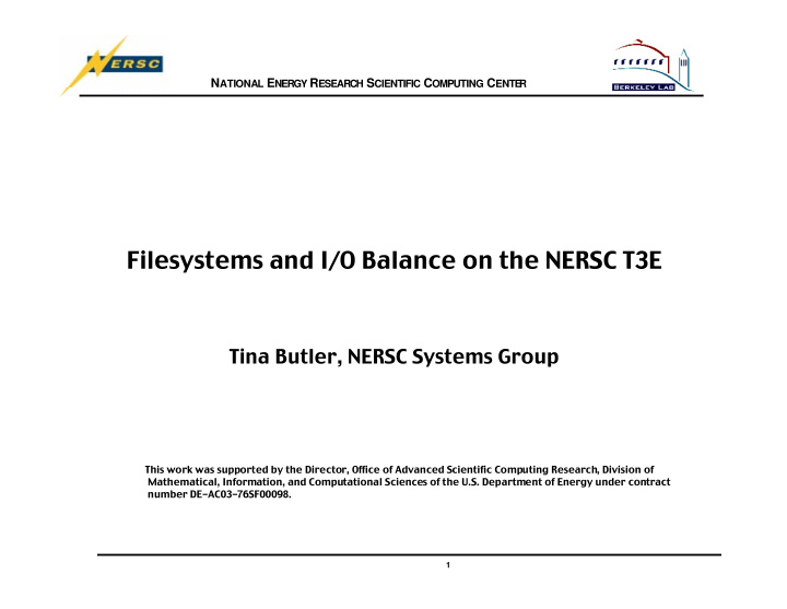 filesystems and i o balance on the nersc t3e