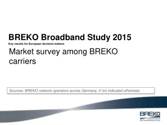 BREKO Broadband Study 2015  Key results for European decision-makers  Market survey among BREKO