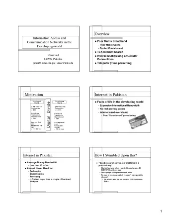 Motivation  Internet in Pakistan  Developed  Developing  Facts of life in the developing world