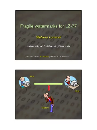 Fragile watermarks for LZ-  -77  77  Fragile watermarks for LZ  Stefano Lonardi  Stefano  Lonardi