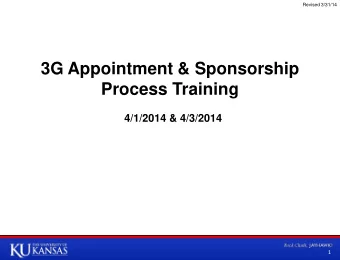 3G Appointment &amp; Sponsorship  Process Training  4/1/2014 &amp; 4/3/2014  1  Draft &amp;