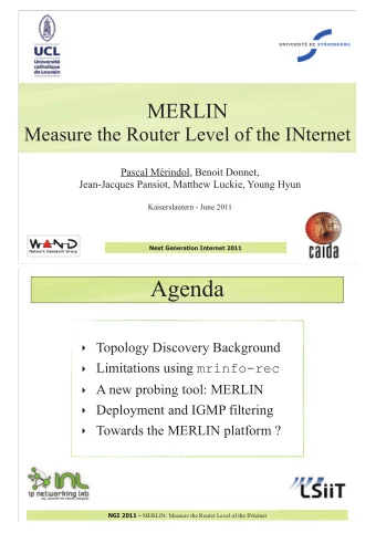 Agenda  Topology Discovery Background  Limitations using mrinfo-rec  A new probing tool: