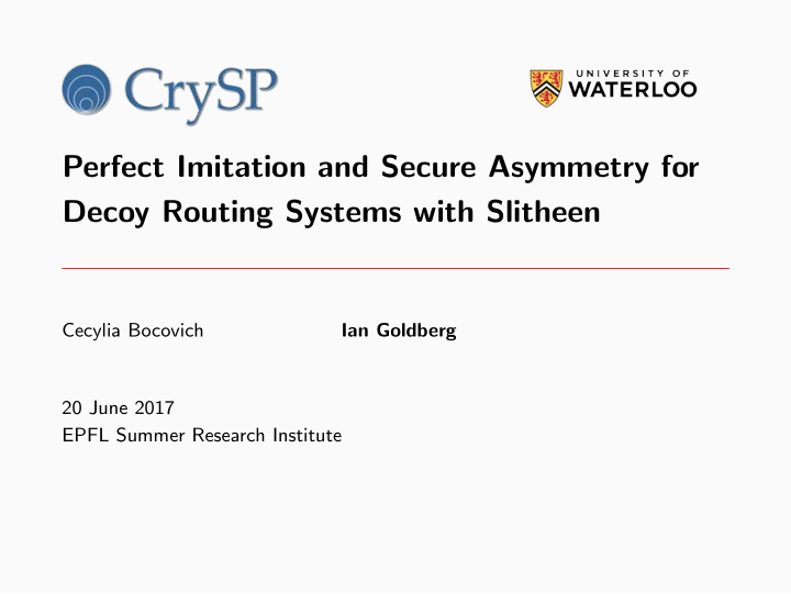 perfect imitation and secure asymmetry for decoy routing