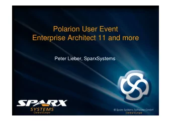 Polarion User Event  Enterprise Architect 11 and more  Peter Lieber, SparxSystems  Central Europe