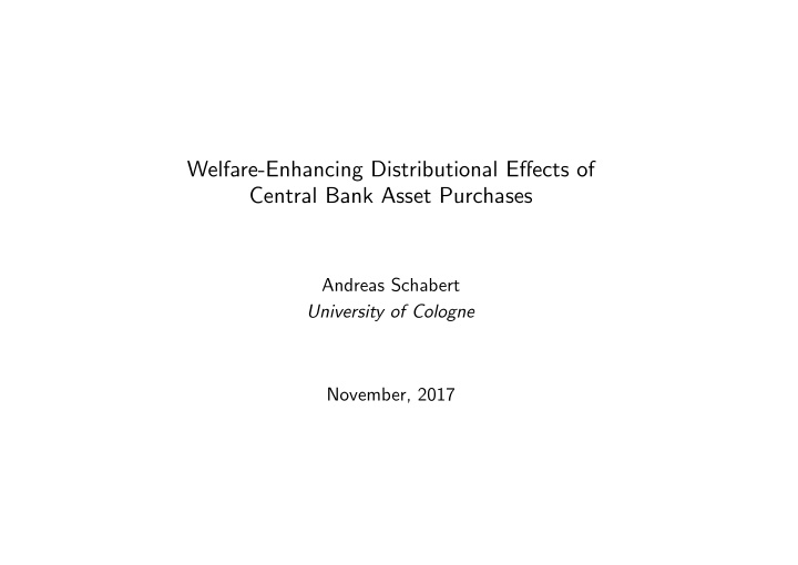 welfare enhancing distributional e ects of central bank