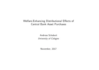Welfare-Enhancing Distributional Eects of  Central Bank Asset Purchases  Andreas Schabert