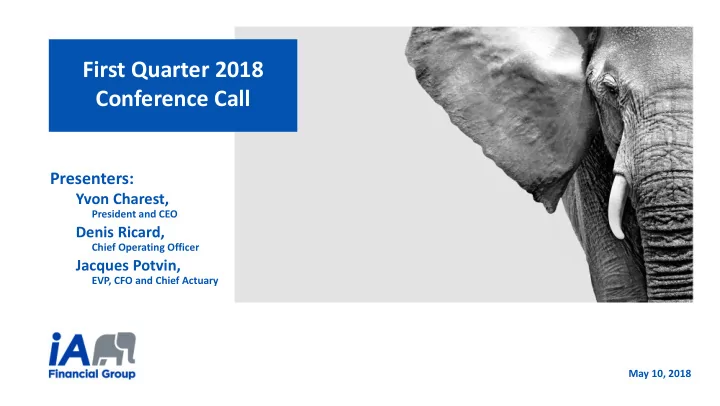 first quarter 2018 conference call