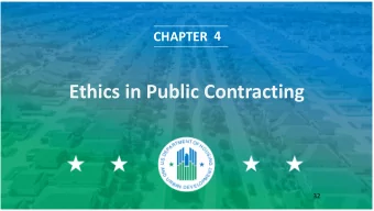 Ethics in Public Contracting  32  Contents  Conflict of Interest  Gratuities, Kickbacks, and