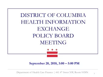HEALTH INFORMATION  EXCHANGE  POLICY BOARD  MEETING September 20, 2018, 3:00  5:00 PM Department