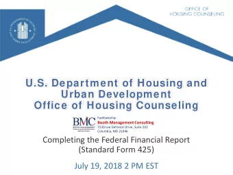 U.S. Department of Housing and  Urban Development  Office of Housing Counseling  Facilitated by