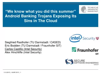 We know what you did this summer  Android Banking Trojans Exposing Its  Sins in The Cloud
