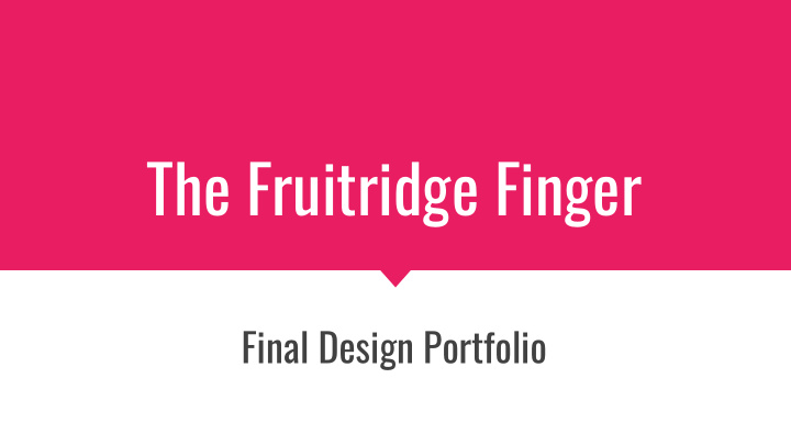 the fruitridge finger