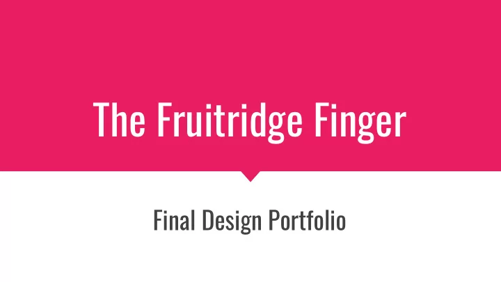 the fruitridge finger
