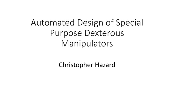 automated design of special purpose dexterous manipulators