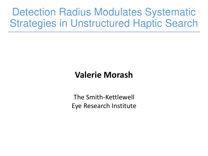 detection radius modulates systematic strategies in
