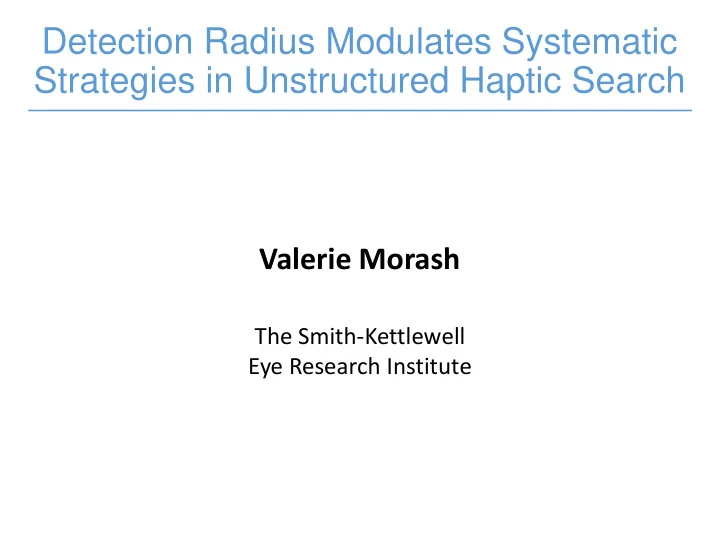 detection radius modulates systematic strategies in