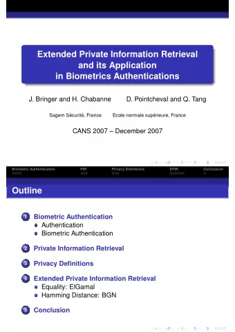 Extended Private Information Retrieval  and its Application  in Biometrics Authentications  J.