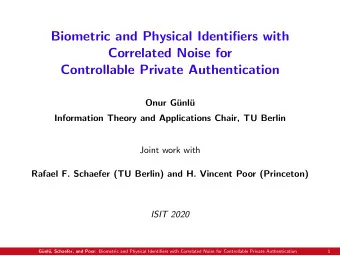 Biometric and Physical Identifiers with  Correlated Noise for  Controllable Private Authentication