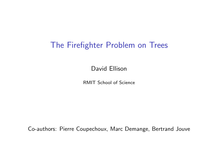 the firefighter problem on trees