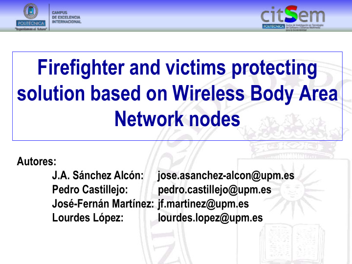 firefighter and victims protecting solution based on