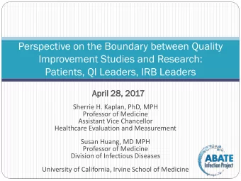 Perspective on the Boundary between Quality  Improvement Studies and Research:  Patients, QI