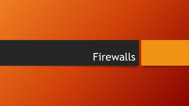 firewalls summary