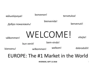 WELCOME!  vtejte!  vlkommen!  bem-vindo!  bun venit!  welkom!  dobrodoli!  bienvenu!