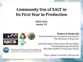 Its First Year in Production  HUST 2015  Austin, TX  Reuben D. Budiardja  National Institute for