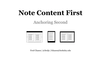 Note Content First  Anchoring Second  Fred Chasen | @fredjc | fchasen@berkeley.edu  1st  Reversing