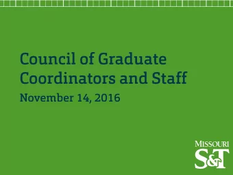 Council of Graduate  Coordinators and Staff  November 14, 2016  CGCS Agenda &gt; Graduate Funding