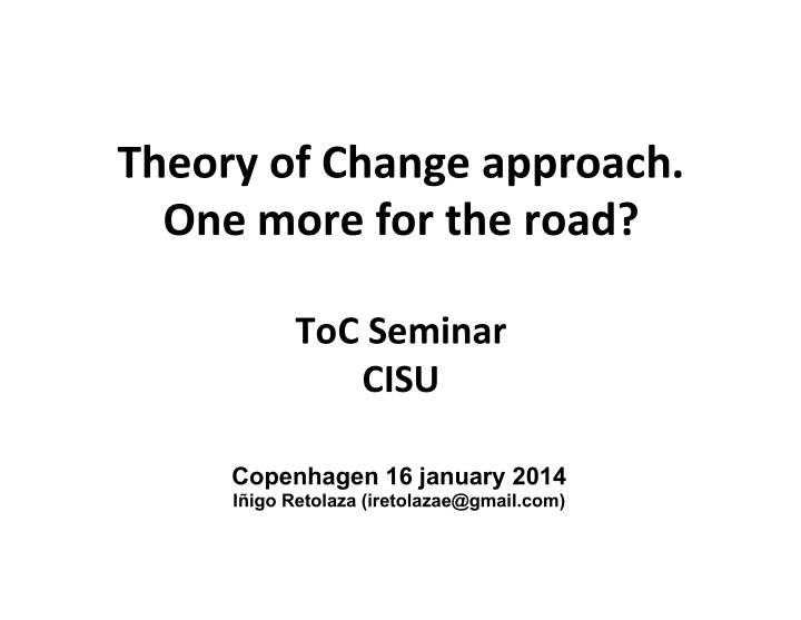 theory of change approach one more for the road