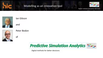 Modelling as an innovation tool  Modelling as an innovation tool  Digital methods for better