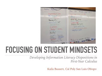 FOCUSING ON STUDENT MINDSETS  Developing Information Literacy Dispositions in  First-Year Calculus