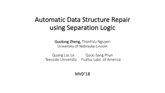 Aut  Automati  tic Data Str  truc  uctur  ture Repa  pair  usi  using  ng Sepa  parati  tion  n