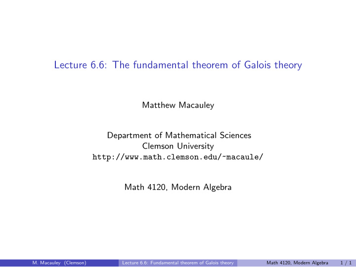 lecture 6 6 the fundamental theorem of galois theory