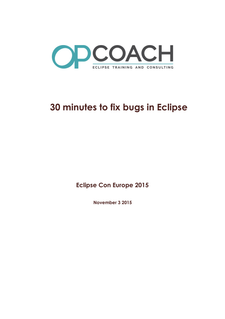 30 minutes to fix bugs in eclipse