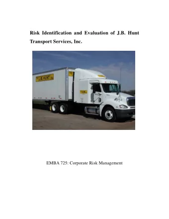 Risk Identification and Evaluation of J.B. Hunt  Transport Services, Inc.  EMBA 725: Corporate Risk
