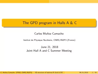The GPD program in Halls A &amp; C  Carlos Mu  noz Camacho  Institut de Physique Nucl  eaire,