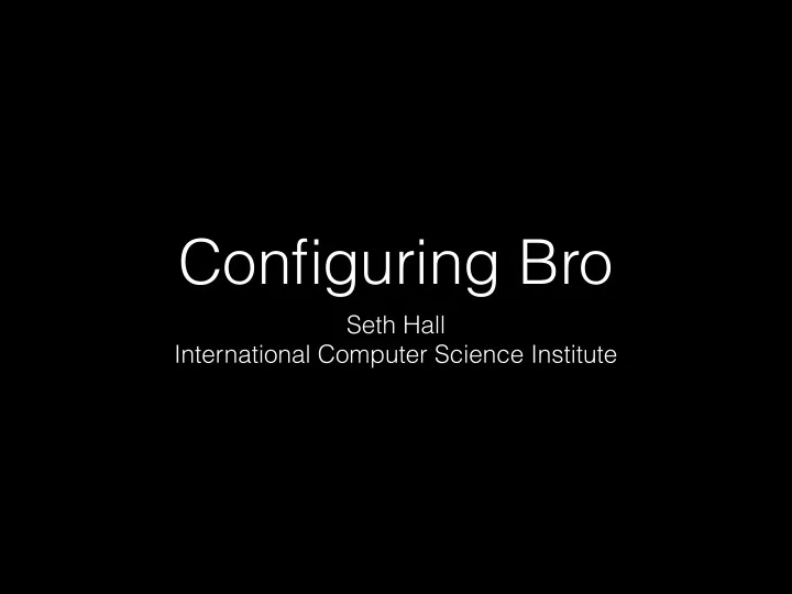 configuring bro