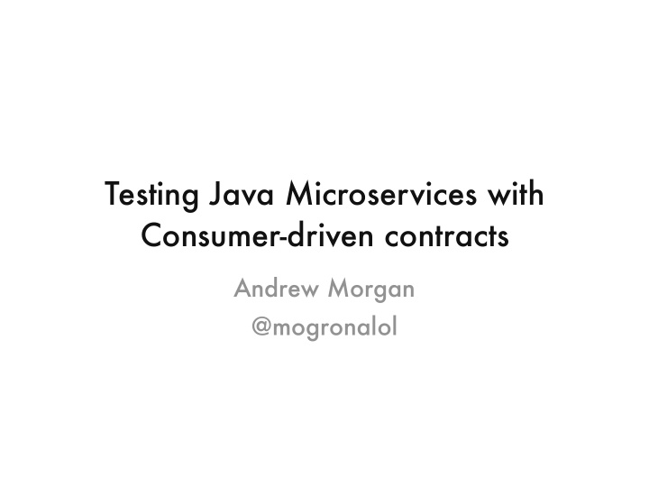 testing java microservices with consumer driven contracts