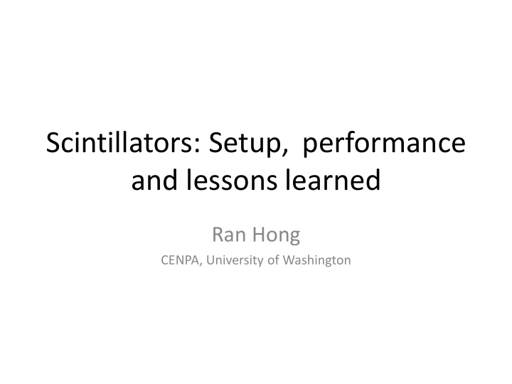 scintillators setup performance and lessons learned