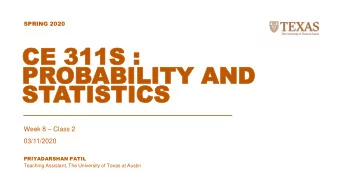 PR  PROB  OBABILITY  ABILITY AND  AND  ST  STATISTICS  TISTICS Week 8  Class 2  03/11/2020