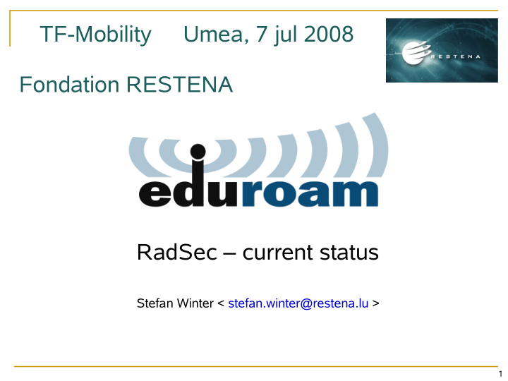 tf mobility umea 7 jul 2008 fondation restena radsec