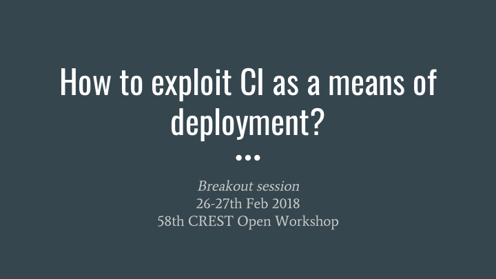 how to exploit ci as a means of deployment