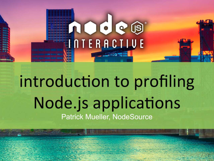 1 24 introduction to profiling node js applications